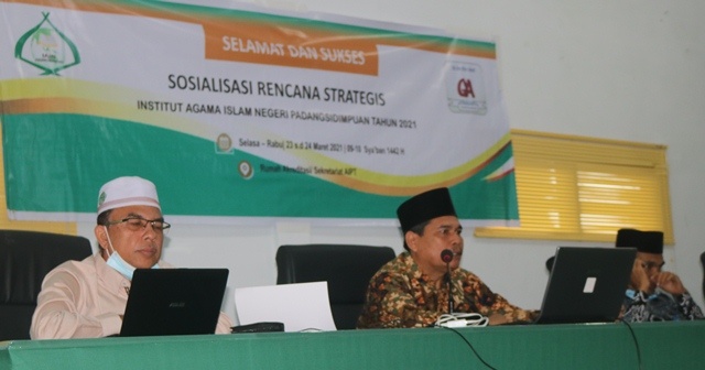 Tingkatkan Pemahaman dan Semangat Kerja,  IAIN Padangsidimpuan Melaksanakan Sosialisasi Renstra