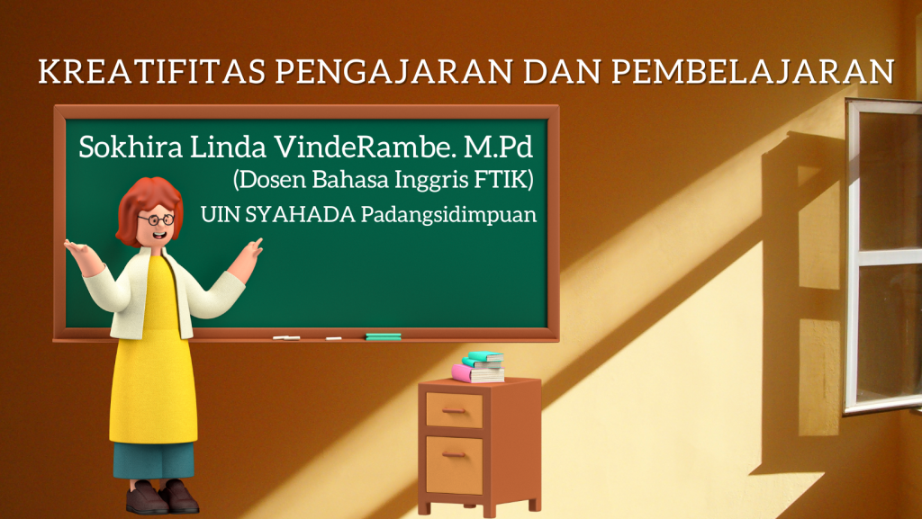 Kreatifitas Pengajaran dan Pembelajaran