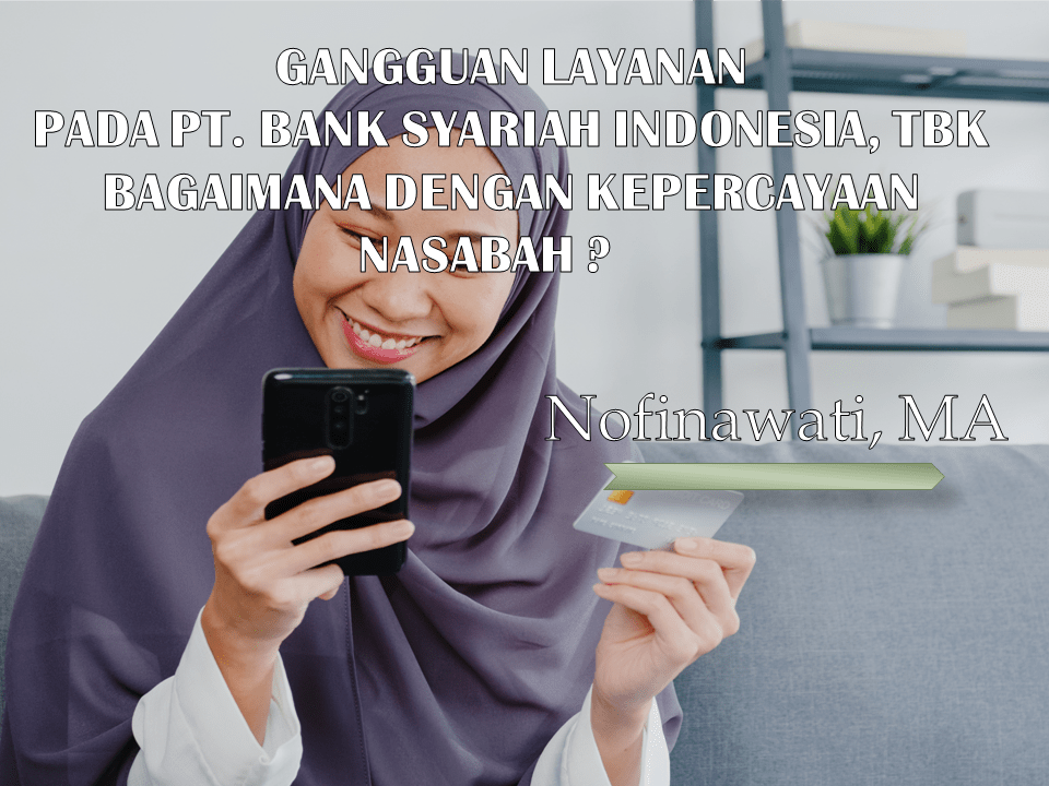 Gangguan Layanan pada PT. Bank Syariah Indonesia, Tbk