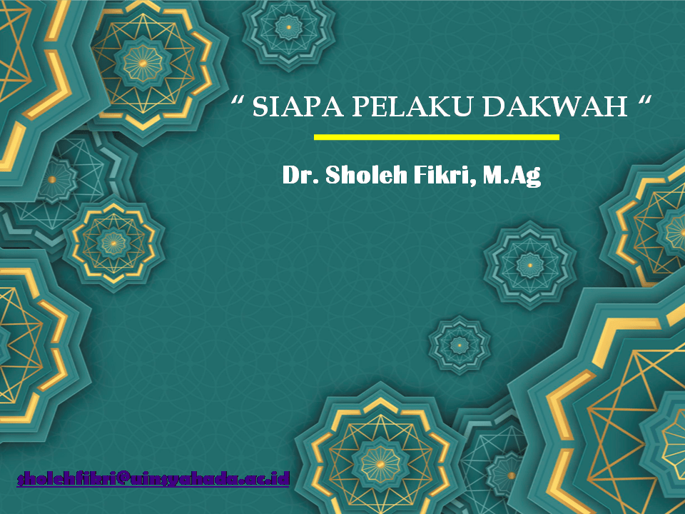 Siapa Pelaku Dakwah