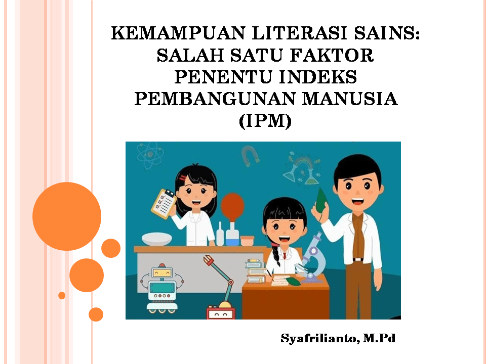 Kemampuan Literasi Sains: Salah Satu Faktor Penentu Indeks Pembangunan Manusia