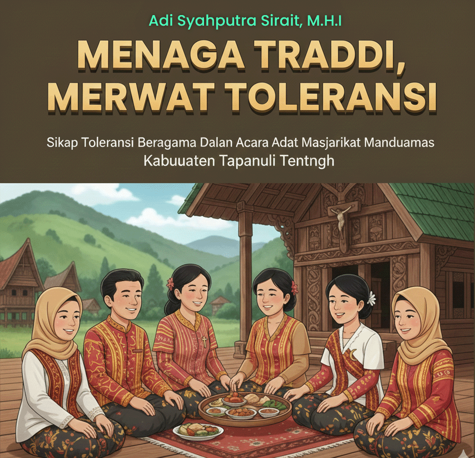 Menjaga Tradisi, Merawat Toleransi: Sikap Toleransi Beragama Dalam Acara Adat Masyarakat Manduamas, Kabupaten Tapanuli Tengah